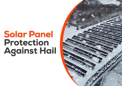 Solar Panel Protection Against Hail